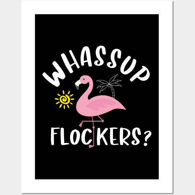 Whassup flockers Wall Art by TeeGuarantee